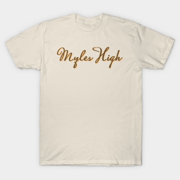 Myles High Wheat Script T-Shirt by mylehighinternational